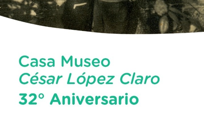 Museo Lopez Claro|32 Aniversario de su Fundación.
